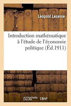 Paperback Introduction Mathématique À l'Étude de l'Économie Politique [French] Book
