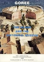 Gorée: The Island and the Historical Museum B0044R3JIK Book Cover