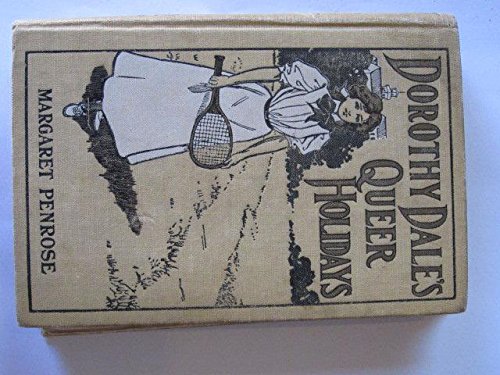 Dorothy Dale's Queer Holidays B0006ELWKM Book Cover