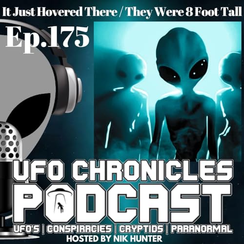 Ep.175 It Just Hovered There / They Were 8 Foot Tall (Throwback) cover art