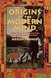 Origins of the Modern Mind: Three Stages in the Evolution of Culture and Cognition