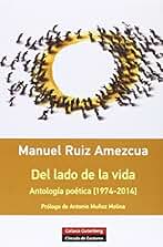 Del lado de la vida. Antología poética [1974-2014] (Rústica)