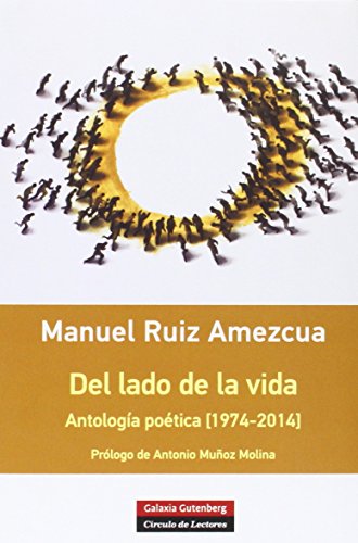 Del lado de la vida. Antología poética [1974-2014] (Rústica)
