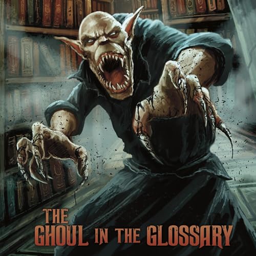 The Ghoul in the Glossary by Michael Dahl, Patricio Clarey - illustrator episode artwork