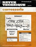 REVUE TECHNIQUE CARROSSERIE N° 77 RENAULT TRAFIC ET RENAULT MASTER