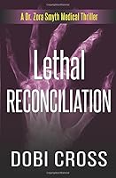 Lethal Reconciliation 1958987115 Book Cover