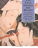 Used Book in Good Condition The Lens Within the Heart: The Western Scientific Gaze and Popular Imagery in Later Edo Japan