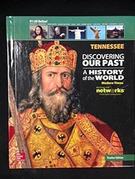 Hardcover Discovering Our Past: A History of the World (Modern Times) - Tennessee Teacher's Edition Book