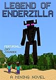 Legend of EnderZilla: A Mining Novel Ft Sky and SSundee