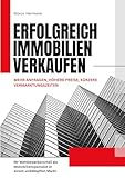 Erfolgreich Immobilien verkaufen: Mehr Anfragen, höhere Preise, kürzere Vermarktungszeiten