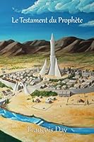 Le Testament du Prophète (French Edition) 0993860680 Book Cover