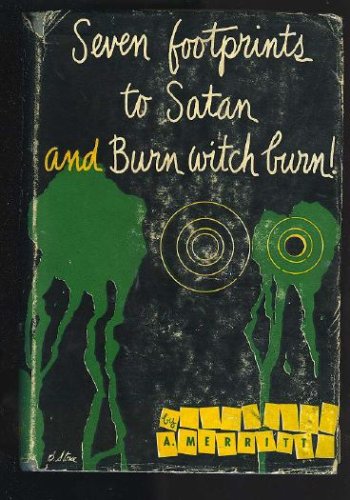 Seven footprints to Satan and Burn, witch, burn! B0007EBO0Y Book Cover