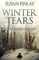 Winter Tears: An Outsiders Mystery 1514274094 Book Cover