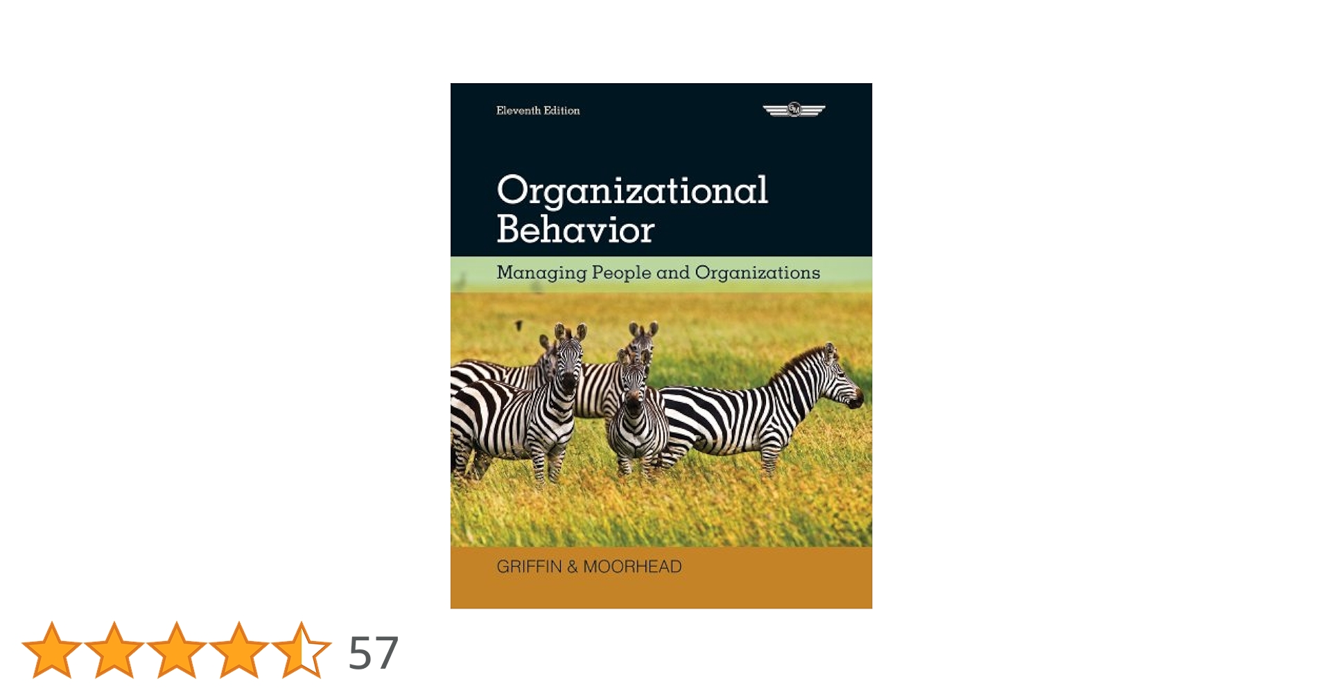 Organizational Behavior: Managing People and Organizations