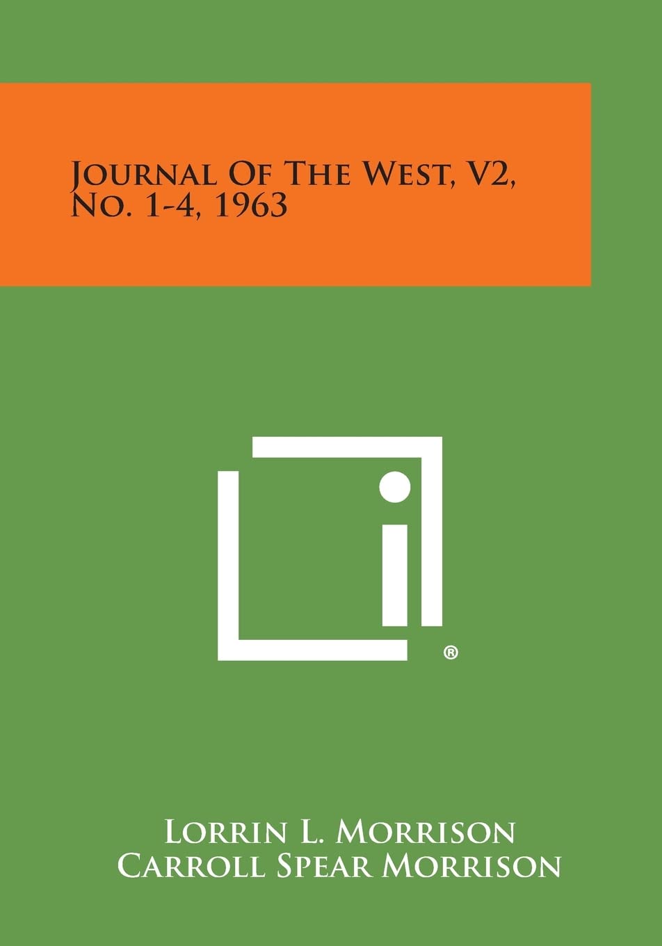 Lorrin L MorrisonJournal of the West, V2, No. 1-4, 1963