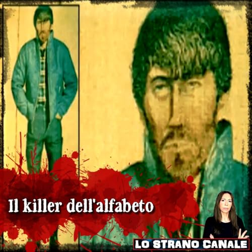 IL KILLER DELL'ALFABETO (Lo Strano Canale Podcast)