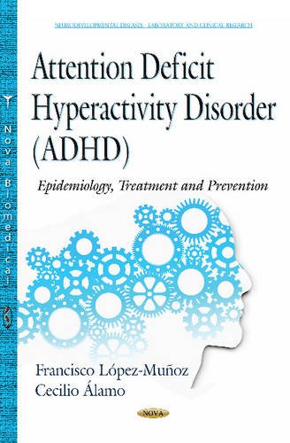 Attention Deficit Hyperactivity Disorder ADHD: Epidemiology, Treatment ...