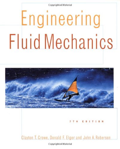 Engineering Fluid Mechanics: Crowe, Clayton T., Elger, Donald F ...