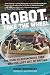 Robot, Take the Wheel: The Road to Autonomous Cars and the Lost Art of Driving