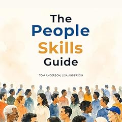 The People Skills Guide Audiolibro Por Tom Anderson, Lisa Anderson arte de portada