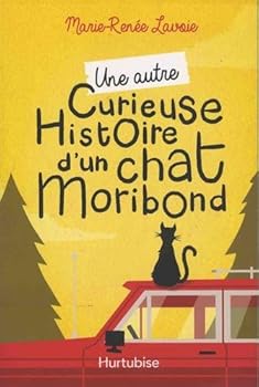 Mass Market Paperback UNE AUTRE CURIEUSE HISTOIRE D'UN CHAT MORIBOND [French] Book