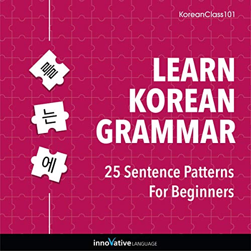 Learn Korean Grammar: 25 Sentence Patterns for Beginners by Innovative Language Learning episode artwork