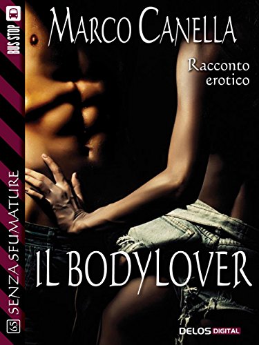 Il bodylover (Senza sfumature) Il bodylover (Senza sfumature)