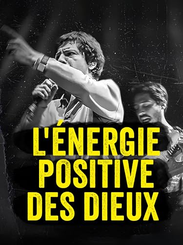 L'énergie positive des Dieux