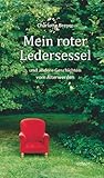  Mein roter Ledersessel ... und andere Geschichten vom Älterwerden