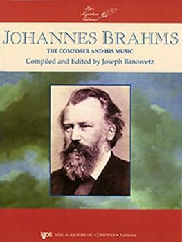 Hardcover Johannes Brahms: The Composer and His Music Book