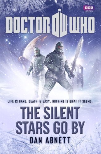 Image of Doctor Who: The Silent Stars Go By by Abnett, Dan (2011)