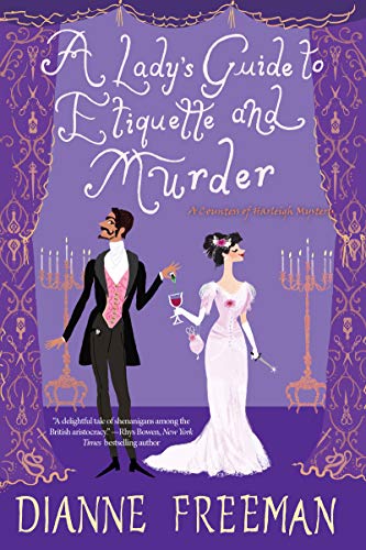 A Lady's Guide To Etiquette And Murder (A Countess Of Harleigh Mystery Book 1) #TOP29