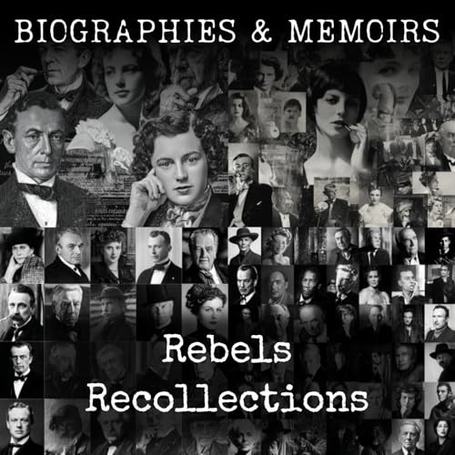 Rebels Recollections Podcast Por George Eggleston arte de portada