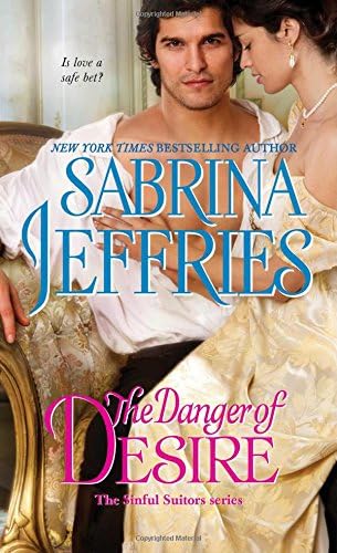 The Danger of Desire (The Sinful Suitors Book 3)
