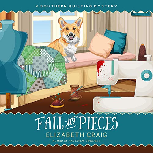 Fall to Pieces A Southern Quilting Mystery, Book 7 (Audible Audio Edition
