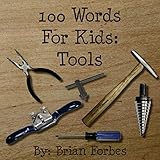 100 Words For Kids: Tools