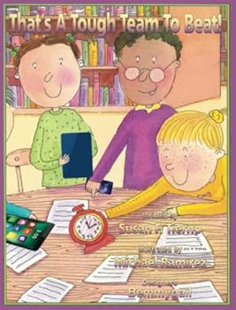 Paperback That's A Tough Team To Beat (A Great Collection of Children's Storybooks by Dr. Susan Tierno, from Andamio Press) Book