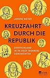 republik deutschland 1848 Marke: Rowohlt TB. Kreuzfahrt durch die Republik: Deutschland in 20 fast wahren Geschichten
