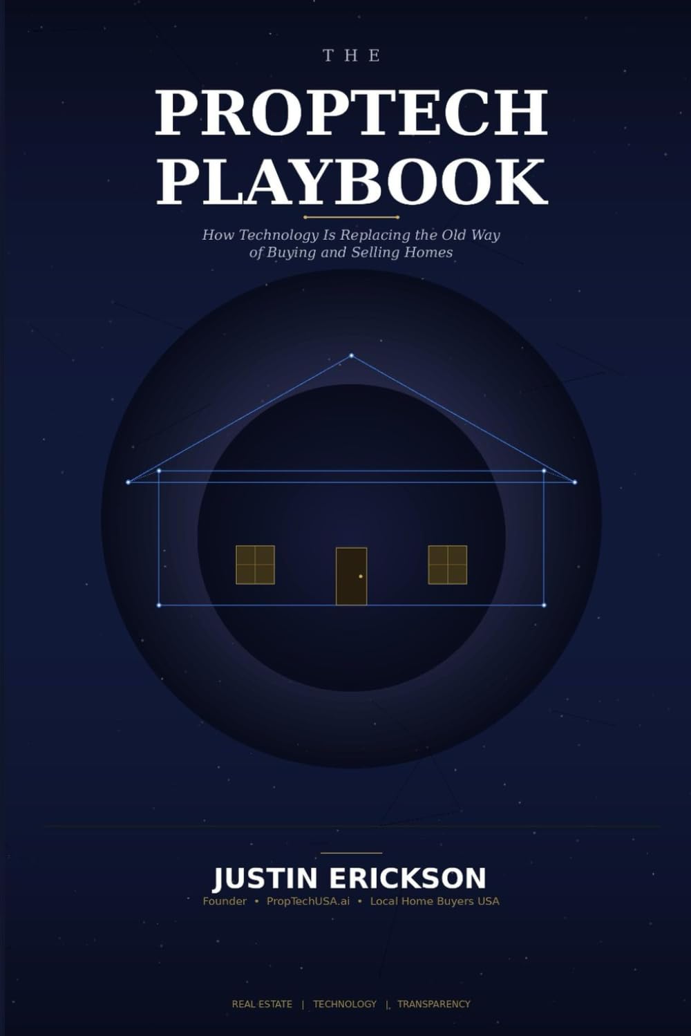 The Proptech Playbook: How Technology Is Replacing the Old Way of Buying and Selling Homes