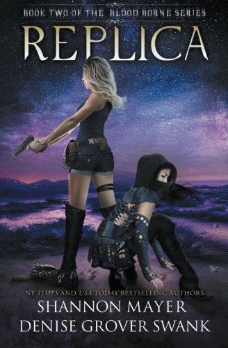 Replica (The Blood Borne Series) (Volume 2)