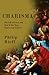 Charisma: The Gift of Grace, and How It Has Been Taken Away from Us