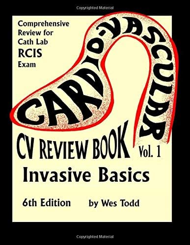 CV Review Book Volume 1: Invasive Basics for Cath Lab