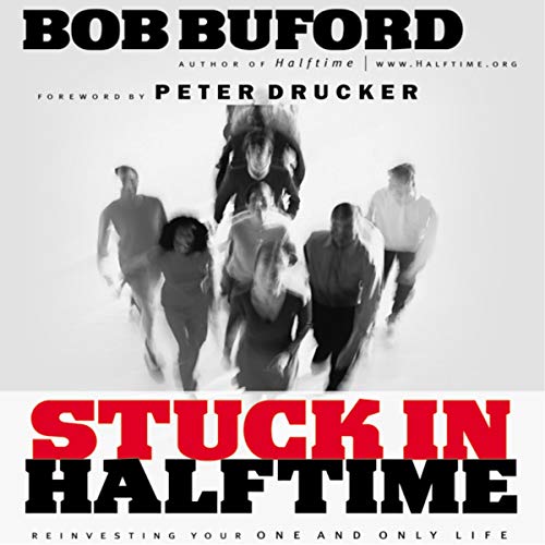 Stuck in Halftime by Bob P. Buford, Peter Drucker episode artwork