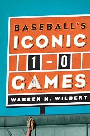 Baseball's Iconic 1-0 Games book cover