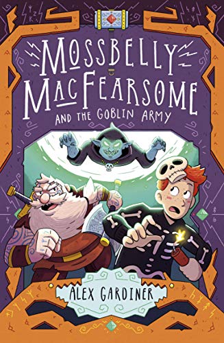 Mossbelly MacFearsome and the Goblin Army (2)