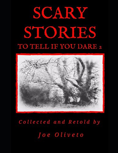 Scary Stories to Tell if You Dare 2 197347963X Book Cover