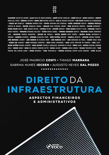 Direito da infraestrutura – 1ª ed – 2025: aspectos financeiros e administrativos