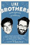 Like Brothers