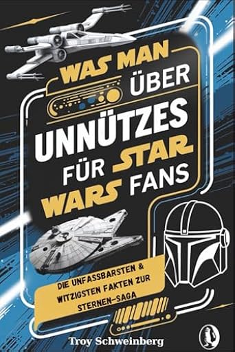 Was man über Unnützes Wissen für Star Wars Fans: Die unfassbarsten & witzigsten Fakten zur Sternen-Saga | Ya disponible en tu tienda friki favorita! En mundofriki.es!