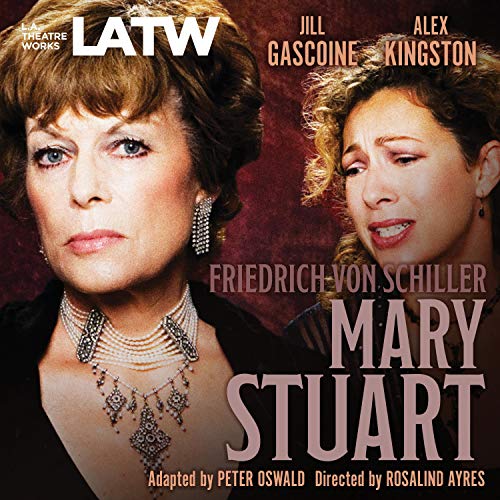 Amazon.com: Mary Stuart (Audible Audio Edition): Alex Kingston, Jill ...